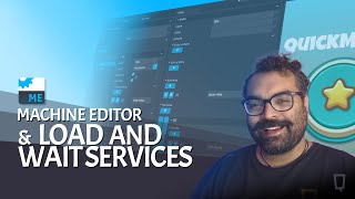 Machine Editor Tutorial: Load and Wait Services