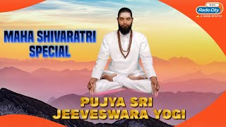 Siva Kundalini Sadhana | Pujya Sri Jeeveswara Yogi | Maha shivaratri Special | Part -1 |