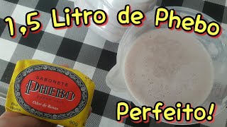 1,5 L DE SABONETE LIQUIDO PHEBO COM 1 BARRA DE 90 G. RENDE MUITO!