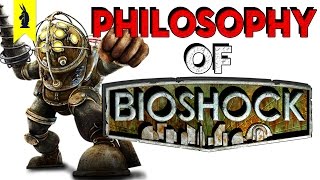 The Philosophy of BioShock – Wisecrack Edition