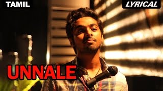Unnale | Full Song with Lyrics | Darling