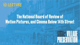 The National Board of Review of Motion Pictures, and Cinema below 14th Street