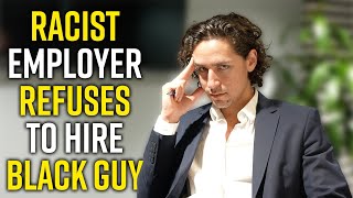 WHITE GUY Refuses to Hire BLACK GUY - Must See Ending!!!! - Life Lessons With Luis