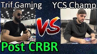 TRIF GAMING VS YCS CHAMPION Post CRBR Yu-Gi-Oh!