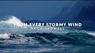 From Every Stormy Wind | Songs and Everlasting Joy