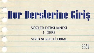 NUR DERSLERİNE GİRİŞ - 1. SÖZ