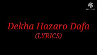 Song: Dekha Hazaro Dafa (Lyrics)| Singer: Arijit Singh & Palak Muchhal| Movie: Rustom