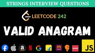LeetCode 242 - Valid Anagram - JavaScript Solution | Easy String Problem Explained