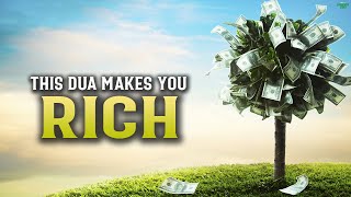 THE DUA THAT MAKES YOU RICH