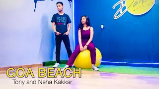 Goa Beach | Tony kakkar | Neha Kakkar | Boy and Girl dance | NACH LE