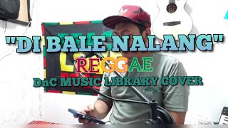 Di Bale Nalang Reggae - Gary V  Dnc Music Library Cover