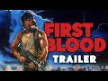 First Blood (Rambo) - Modern Trailer