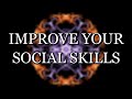 528 Hz – IMPROVE YOUR SOCIAL SKILLS – Meditation Music (With Subliminal Affirmations)