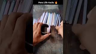 Pens Life hacks 🔥 #shorts
