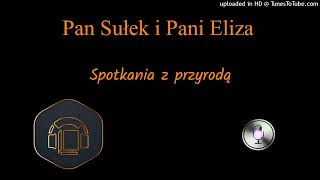 2. Pan Sułek i pani Eliza. 16. Spotkania z przyrodą - Chwasty