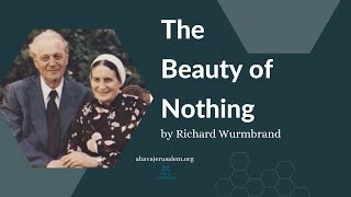 Richard Wurmbrand - The Beauty of Nothing | Beautiful Sermon and Prison Testimony