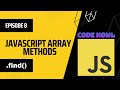 find Array Method in JavaScript | Episode 8
