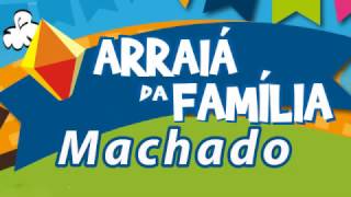 Arraiá da Familia Machado