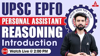 UPSC EPFO Personal Assistant 2024 | Reasoning Class | Introduction | By Rizwan Sir | Adda247 PCS #1