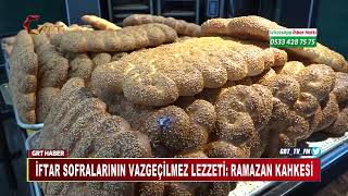 İFTAR SOFRALARININ VAZGEÇİLMEZ LEZZETİ: RAMAZAN KAHKESİ