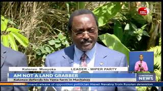 Kalonzo Musyoka defends his Yatta farm in Machakos from claims that it is a grabbed public land