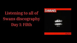 Swans - Filth ALBUM REACTION