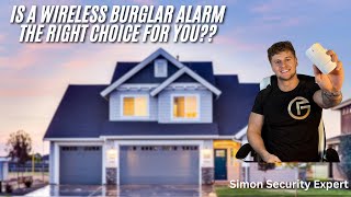 Is a wireless burglar alarm system worth it?