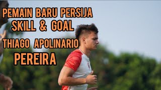 Ini Dia Skill & Goal Pemain Asing Persija Jakarta Thiago Alpolinario Pereira