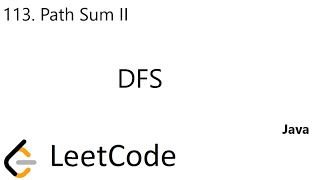 LeetCode 113 | Path Sum II | DFS | Java