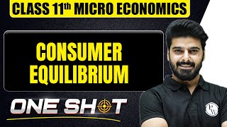 Consumer Equilibrium One Shot🎯Class 11th Micro Economics