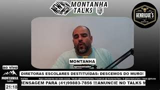 Montanha TALKS DIRETORAS DAS ESCOLAS DESTITUÍDAS - CASO \