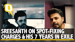 Sreesanth Opens Up About Spot-Fixing Charges and His 7 Years in Exile | The Quint