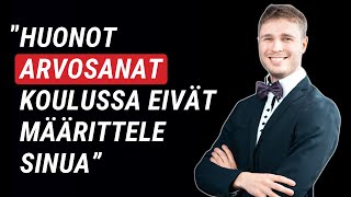 Elämän suunnan kääntäminen: surkea oppilas | Max Lappalainen