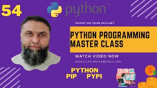 Python PIP PYPI | Python Programming Master Class | Nasrullah Mahar