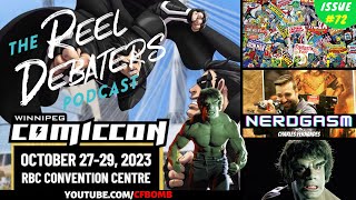 NG: Issue #72 - The Reel Debaters take WPG Comiccon 2023