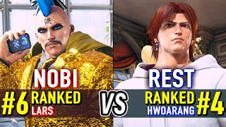 T8 🔥 NOBI (#6 Ranked Lars) vs REST (#4 Ranked Hwoarang) 🔥 Tekken 8 High Level Gameplay