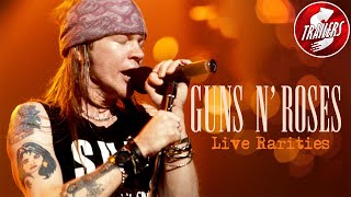 Guns N' Roses: Live Rarities | Music Documentary | Axl Rose | Duff McKagan | Slash | Dizzy Reed
