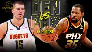 Denver Nuggets vs Phoenix Suns Full Game Highlights | December 1, 2023 | FreeDawkins