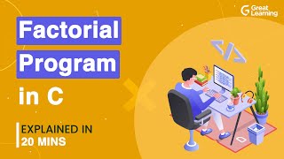 Factorial Program in C | How to calculate Factorial in C? | C Programming | Great Learning