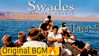 Swades Original BGM❤️ | Part 1