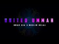 United Ummah_Omar esa_x_Muslim Belal_(Lyrical Nasheed)