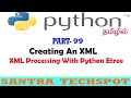 #98 | Creating XML Document | XML Processing Using Python Element Tree | Python Tutorial in Tamil