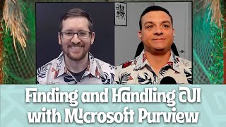 Finding and Handling CUI with Microsoft Purview