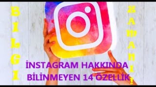 INSTAGRAM HAKKINDA BİLİNMEYEN 14 ŞEY