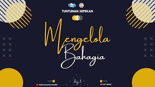 Tuntunan Sepekan (Mengelola Bahagia) - GBI Arcadia 27 Juli 2022