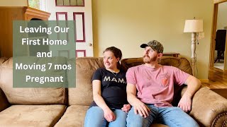 Moving into Our New House & Saying Goodbye to Our First Home