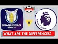 Brasileirao vs Premier League (7 differences)