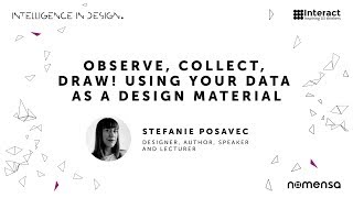 Observe, Collect, Draw! Using your data as a design material | Stefanie Posavec talk video