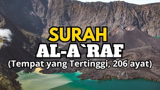 surah al-a`raf full suara merdu tanpa iklan