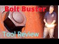 The Bolt Buster Tool - Demo